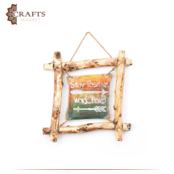 Handmade Brown Cypress Tree Frame with a Stay Positive Work Hard Design 